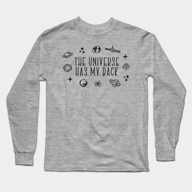 The Universe Has My Back Long Sleeve T-Shirt by 99sunvibes